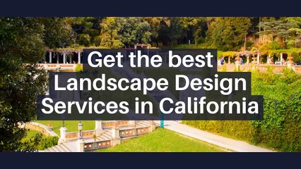 Landscape Design Services at California