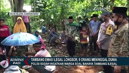 Tambang Emas Ilegal Longsor, 9 Orang Tewas