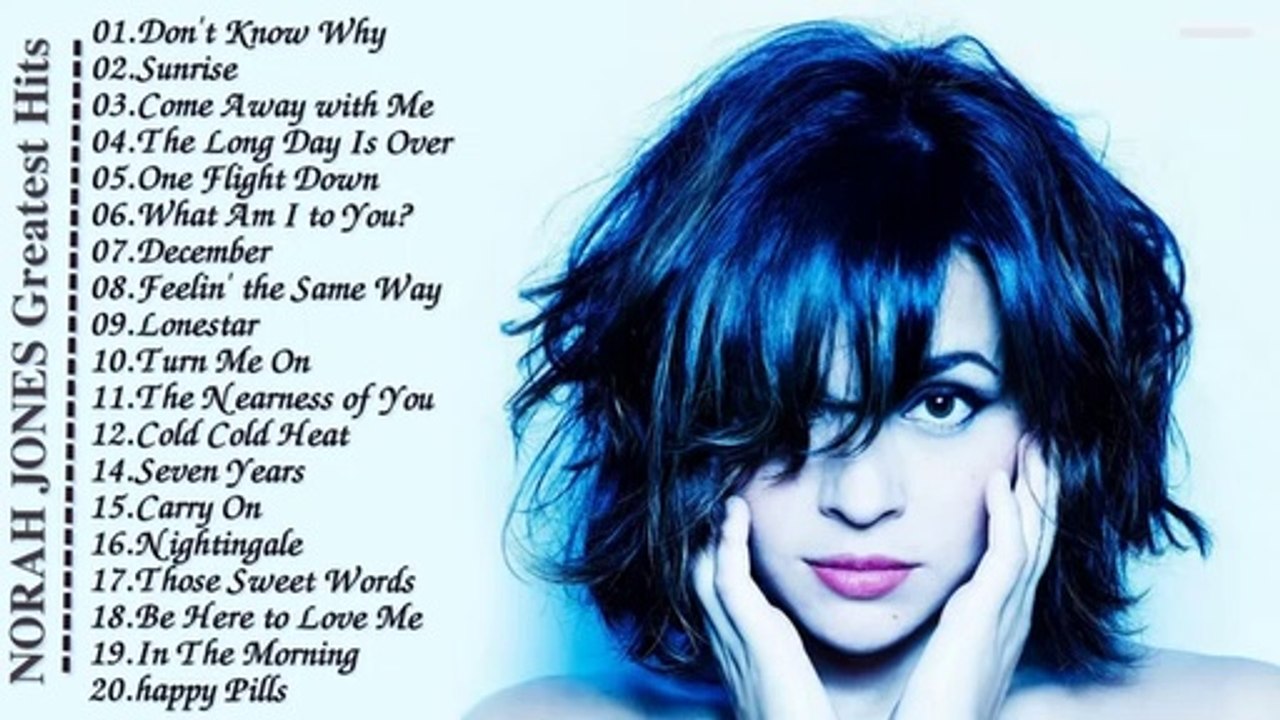 Norah Jones - Greatest Hits Full Album Live - Norah Jones Best Hits 2017