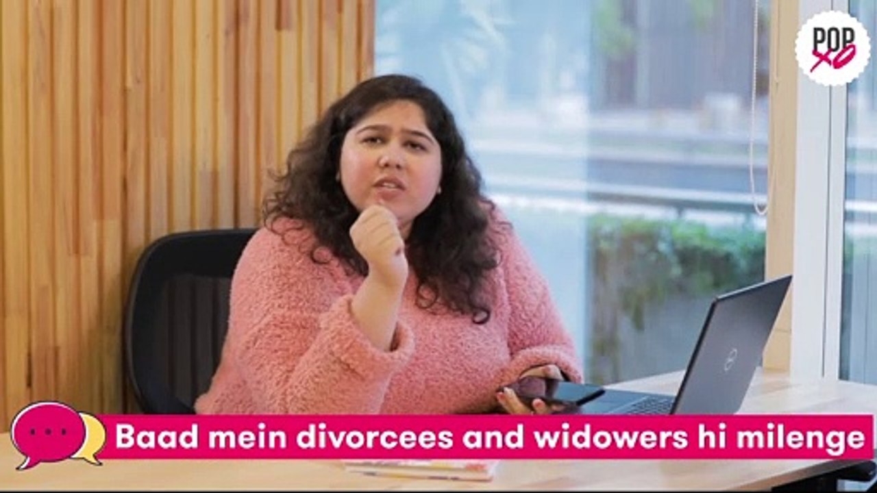 Things You Hear When You Are 25+ & Unmarried - POPxo So Relatable