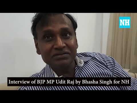 Interview of BJP MP Udit Raj by Bhasha Singh