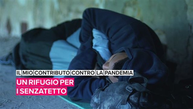 Il mio contributo contro la pandemia: un rifugio per i senzatetto