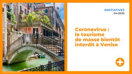 VIDÉO. Coronavirus : le tourisme de masse bientôt interdit à Venise