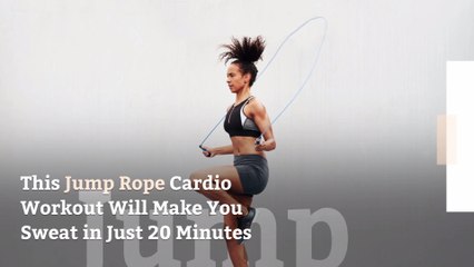 This Jump Rope Cardio Workout Will Make You Sweat in Just 20 Minutes