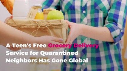 This Teen Started a Free Grocery Delivery Service for Quarantined Neighbors—and It Has Already Gone Global