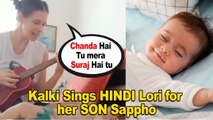 Kalki Koechlin CUTE video singing HINDI LORI For Her Baby Sappho makes him Sleep