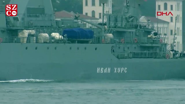 Savaş gemileri İstanbul Boğazı'ndan peş peşe geçti