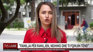 FAMILJA PER FAMILJEN, NDIHMO DHE TI FQINJIN TEND