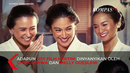 Mengenang R.A Kartini dalam Film yang Dibintangi Dian Sastro