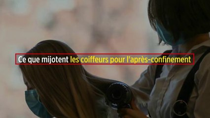 Ce que mijotent les coiffeurs pour l'après-confinement