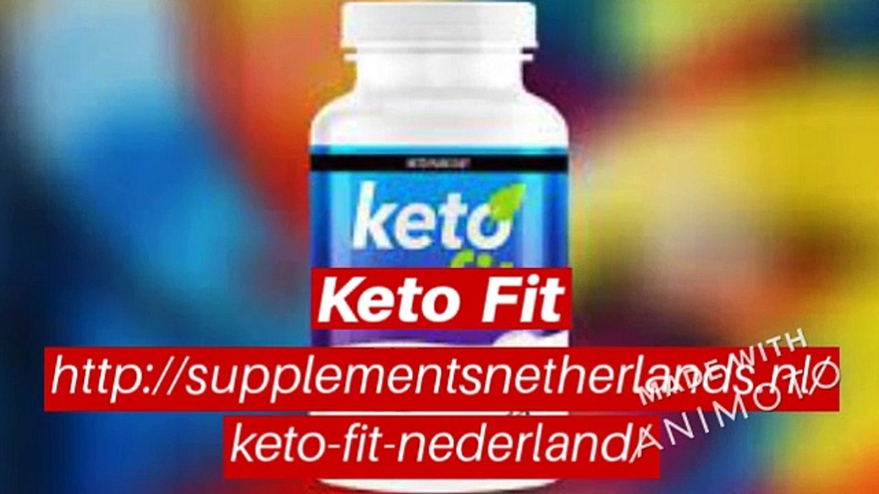 Keto Fit Nederland Ervaringen - Pillen Test, Prijs & Kopen