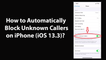 How to Automatically Block Unknown Callers on iPhone (iOS 13.3)?