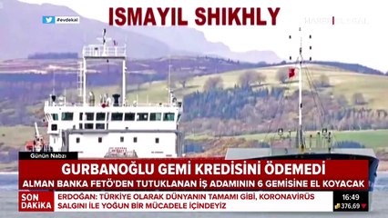 Alman banka FETÖ'den tutuklanan iş adamının 6 gemisine el koyacak