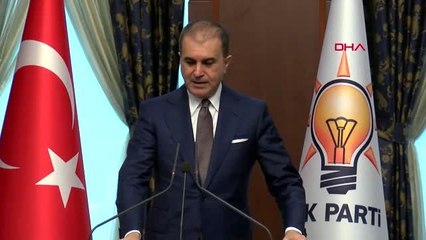 ANKARA Ak Parti Sözcüsü Ömer Çelik, partisinin MYK gündemine ilişkin açıklamalarda bulundu
