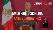 AMLO pide disciplina ante coronavirus