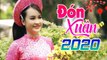 Liên Khúc Đón Xuân - Xuân Đã Về  Nhạc Xuân 2020 Sôi Động Đón Tết Canh Tý