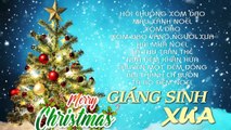 Liên Khúc GIÁNG SINH XƯA 2020 - Nhạc Noel Hải Ngoại 2020 Hay Nhất - Mừng Giáng Sinh An Lành