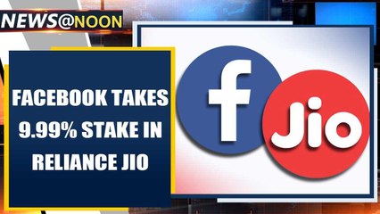 Largest FDI investment: Facebook takes 9.99% stake in Reliance Jio | Oneindia News