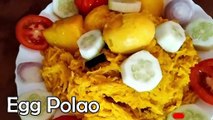 Egg Polao Recipe -- ডিম পুলাও রেসিপি -- Easy To Make Recipe