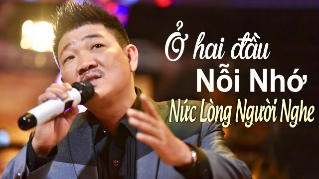Ở Hai Đầu Nỗi Nhớ Nức Lòng Người Nghe - 15 Bài Trữ Tình, Nhạc Vàng Hay Nhất 2020