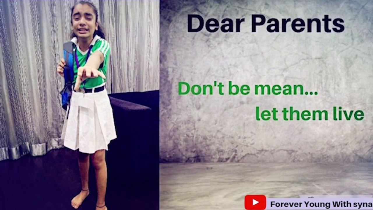 Dear Parents "Don't push me away"" || #Monologue 3 || Forever young with syna