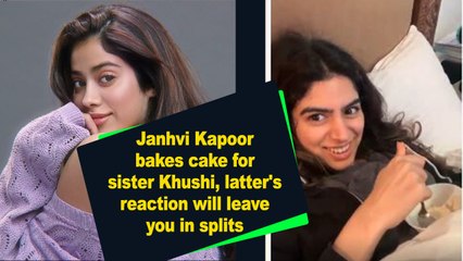 Janhvi bakes cake for sister Khushi, latter's reaction will leave you in splits