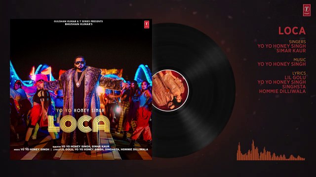 Yo Yo Honey Singh : LOCA (Full Audio) | Bhushan Kumar | New Song 2020 | T-Series