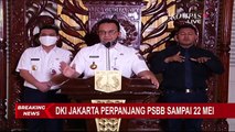 Pemprov DKI Jakarta Resmi Perpanjang PSBB sampai 22 Mei 2020