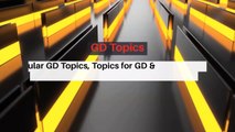 GD Topics – Popular GD Topics, Topics requested for GD and WAT round at IMI Kolkata and Prepare for GD and PI for top IIMs