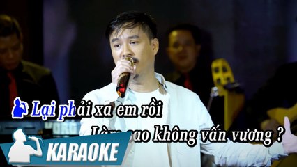 [KARAOKE] Xa Anh Rồi - Quang Lập TONE NAM