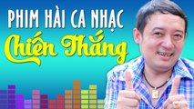 Phim Hài Ca Nhạc Chiến Thắng  Album Cho Vừa Lòng Em - Chiến Thắng 2016