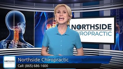Northside Chiropractic Knoxville Review