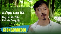 Tí Ngọ Của Tôi - Quang Lập  Nhạc Lính Hải Ngoại