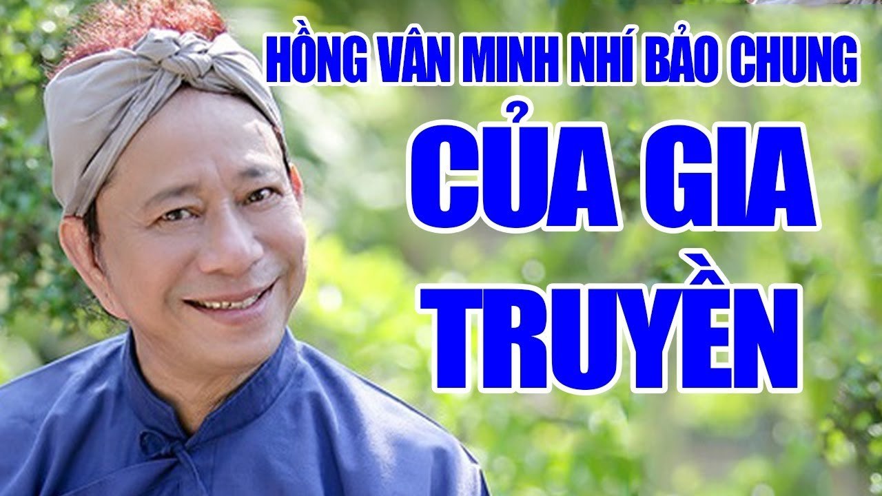 Hài Kịch Mới  Của Gia Truyền  Bảo Chung, Minh Nhí, Hồng Vân - Phim Hài Hải Ngoại Hay