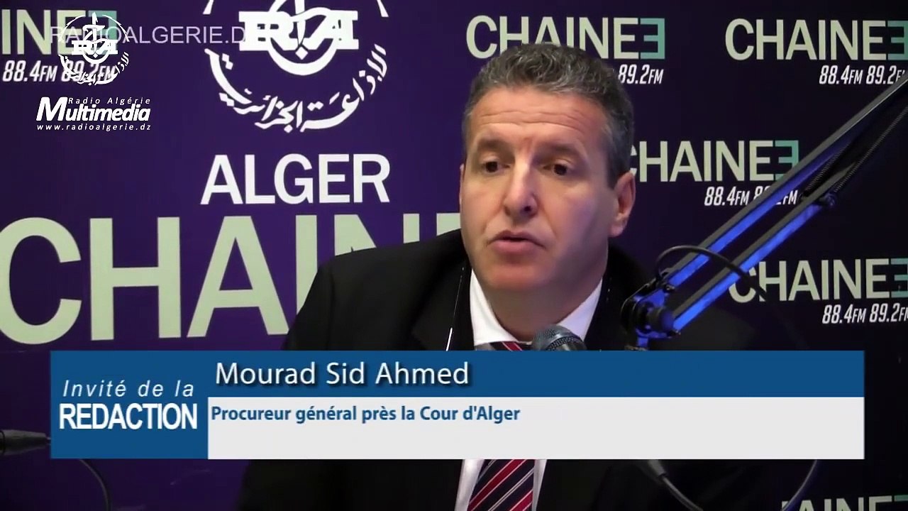 Mourad Sid Ahmed :  a propos du projet de loi sur les nouvelles formes de criminalité