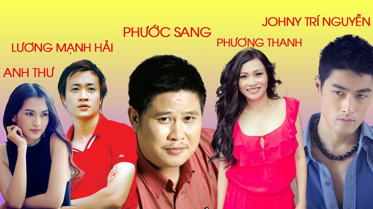 Phim Chiếu Rạp 2017  Johnny Trí Nguyễn, Lương Mạnh Hải, Phương Thanh, Phước Sang Mới Nhất