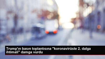 Trump'ın basın toplantısına "koronavirüste 2. dalga ihtimali" damga vurdu