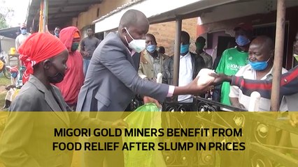 Migori gold miners benefit from food relief after slump in prices