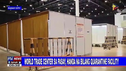 World Trade Center sa Pasay, handa na bilang quarantine facility