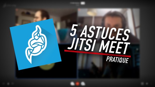 5 astuces pour maîtriser Jisti Meet