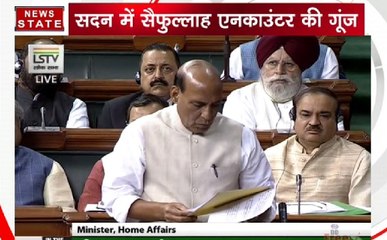 संदिग्ध आतंकी सैफुल्लाह एनकाउंटर पर गृहमंत्री राजनाथ सिंह का संसद में बयान