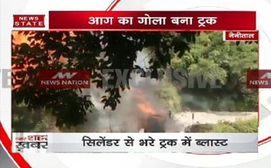 नैनीताल में ट्रक में लदे 250 गैस सिलेंडरों में आग लगने से विस्फोट