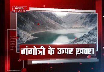 गंगोत्री के ऊपर खतरा: उत्तराखंड सरकार अलर्ट