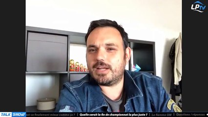 Talk Show du 23/04, partie 2 : quelle serait la fin de championnat la plus juste ?