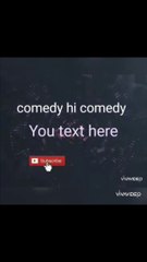 Conedy hi comedy tik tok viral video  ( welcome friends)