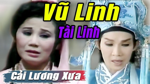 Cải Lương Xưa : Lương Sơn Bá Chúc Anh Đài - Vũ Linh Tài Linh cải lương hay tuồng hồ quảng