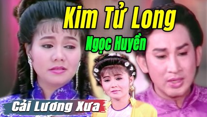 Cải Lương Xưa : Nặng Gánh Cang Thường - Kim Tử Long Ngọc Huyền  cải lương hay tuồng hồ quảng