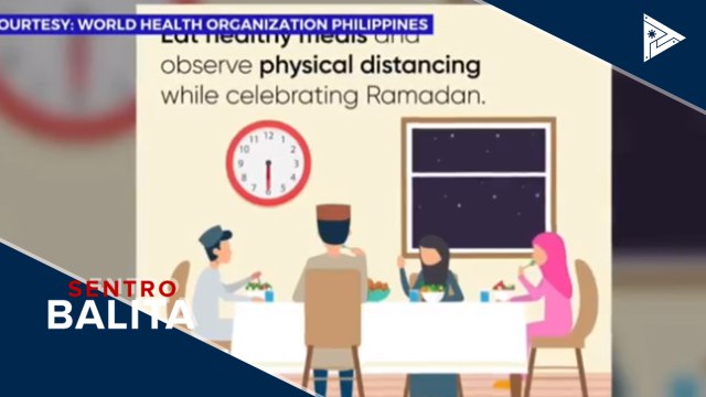WHO PH, nagpaalala ukol sa ligtas na paggunita ng Ramadan