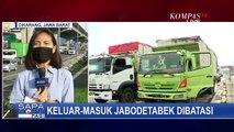 Akses Keluar-Masuk Jabodetabek Dibatasi