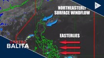 PTV INFO WEATHER | North-easterly Surface Windflow at Easterlies, umiiral sa bansa